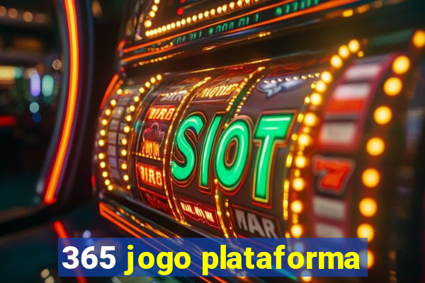 365 jogo plataforma