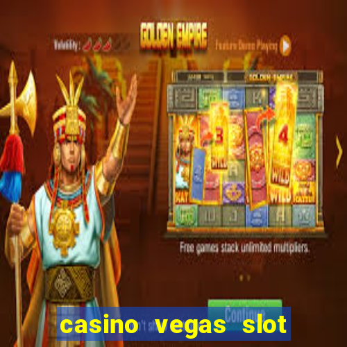 casino vegas slot jackpot e4