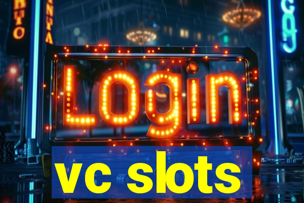 vc slots