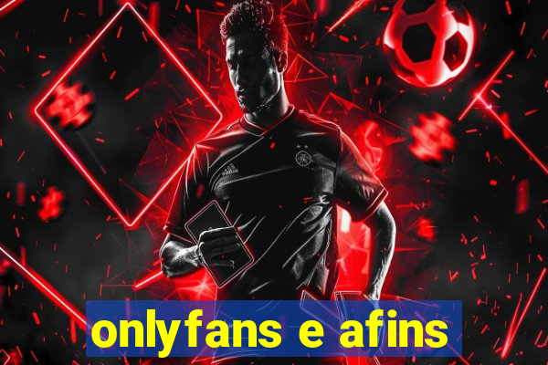 onlyfans e afins