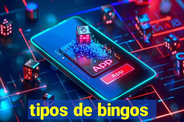 tipos de bingos