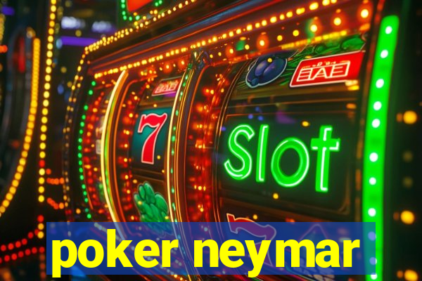 poker neymar