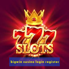 bigwin casino login register