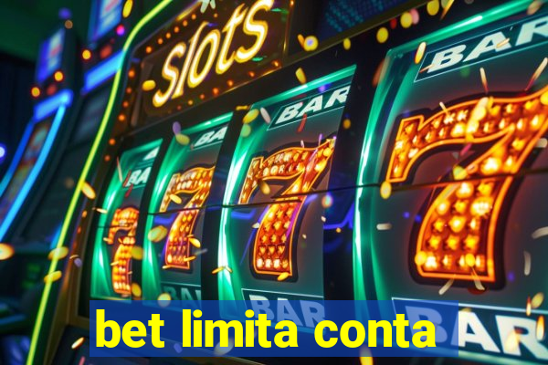 bet limita conta