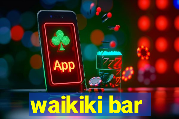 waikiki bar