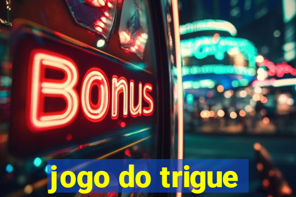 jogo do trigue