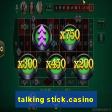 talking stick.casino