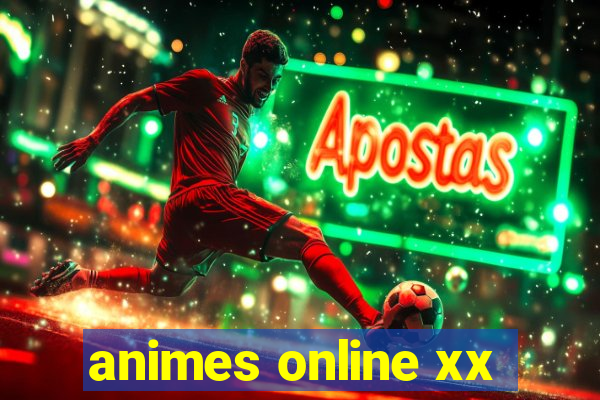 animes online xx