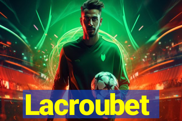 Lacroubet