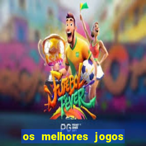 os melhores jogos do tigre