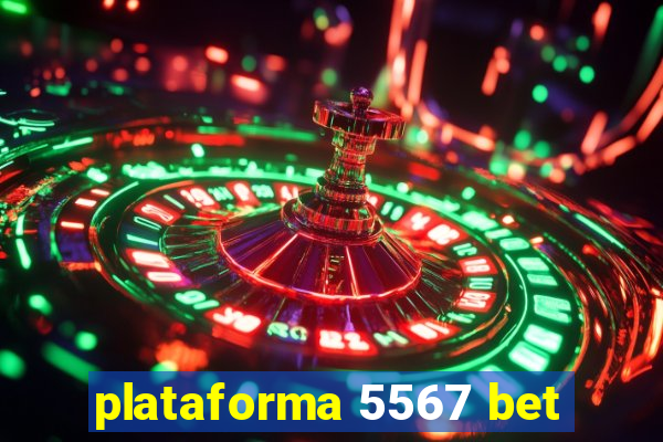 plataforma 5567 bet