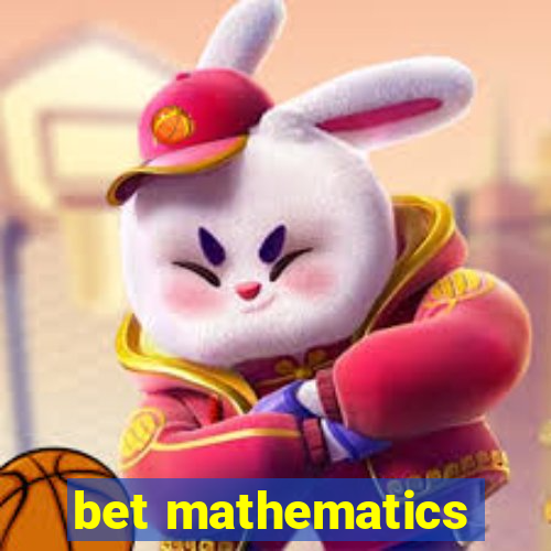 bet mathematics