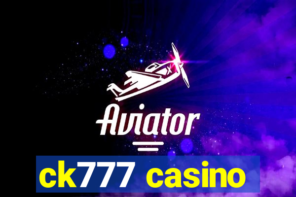 ck777 casino