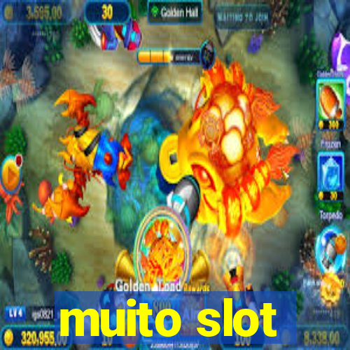 muito slot