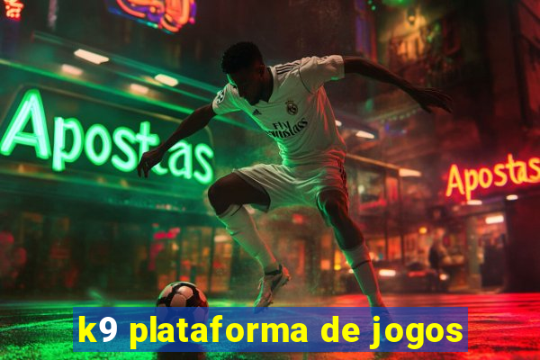 k9 plataforma de jogos