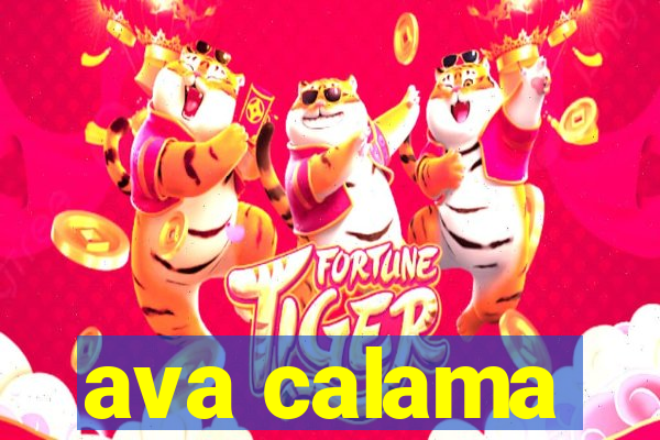 ava calama