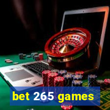 bet 265 games