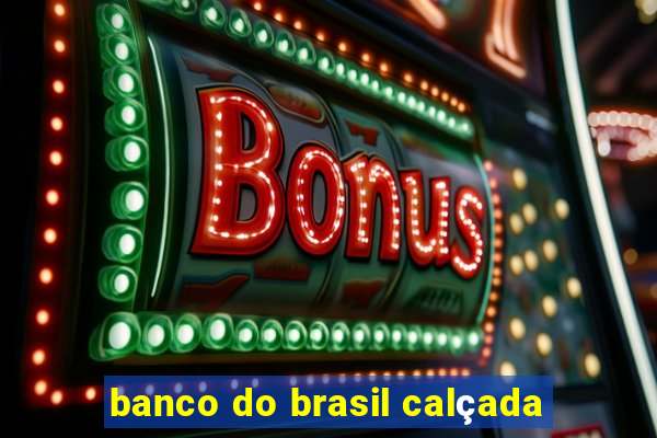 banco do brasil calçada