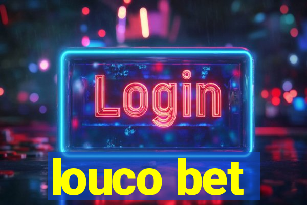 louco bet