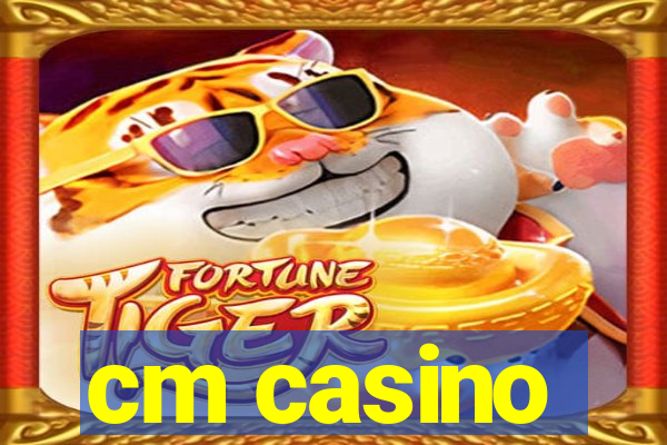 cm casino