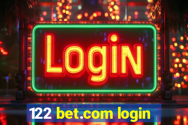 122 bet.com login