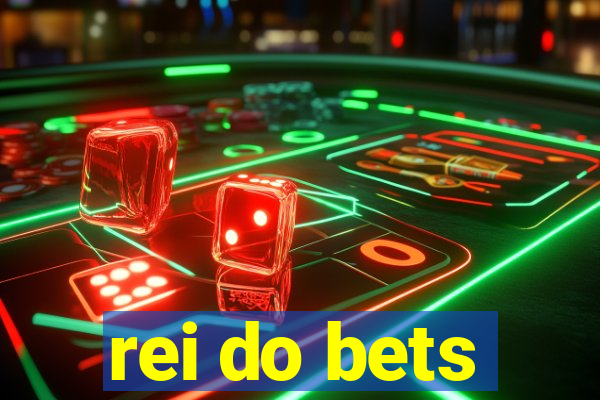 rei do bets