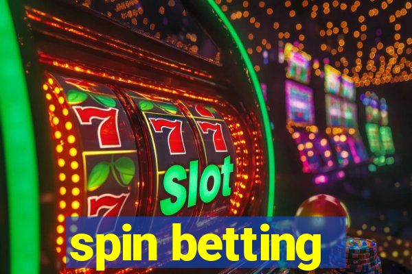 spin betting