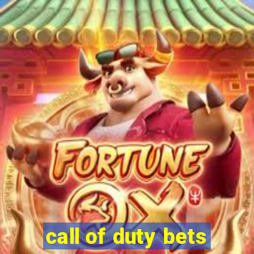 call of duty bets