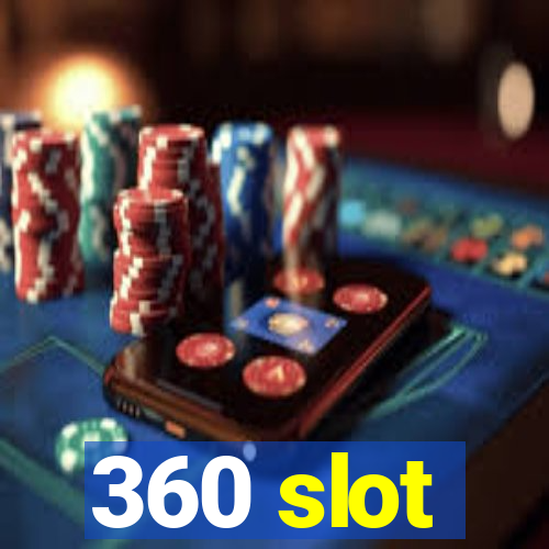 360 slot