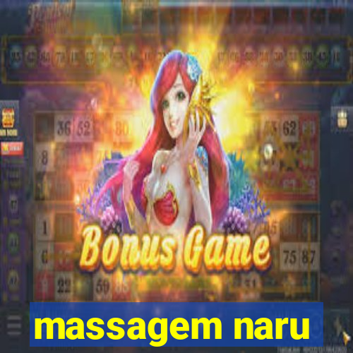 massagem naru