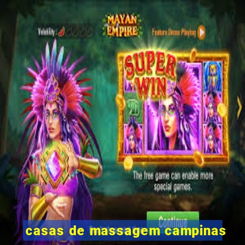 casas de massagem campinas