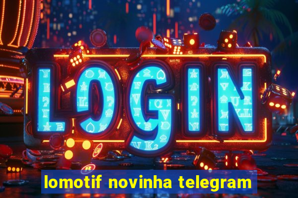 lomotif novinha telegram