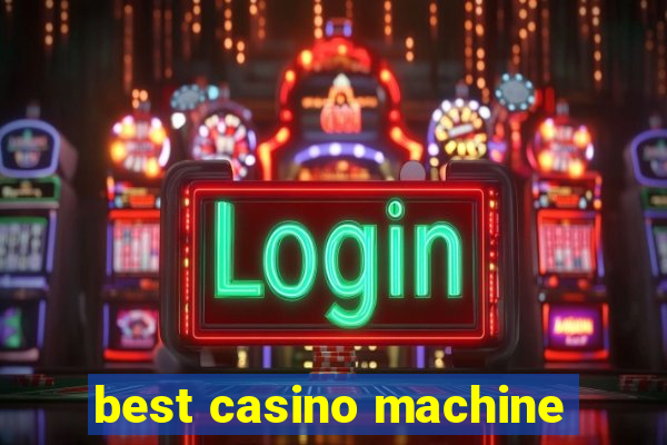 best casino machine