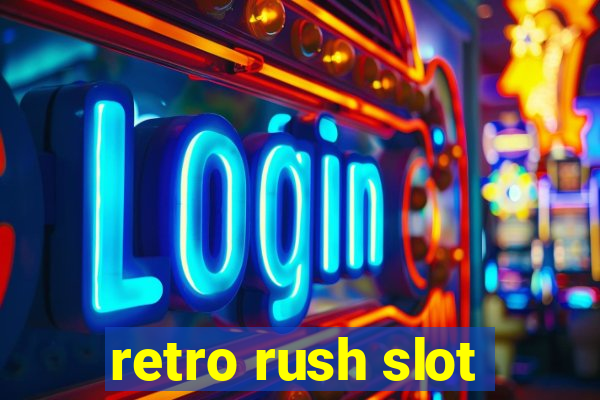 retro rush slot