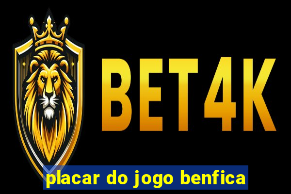 placar do jogo benfica