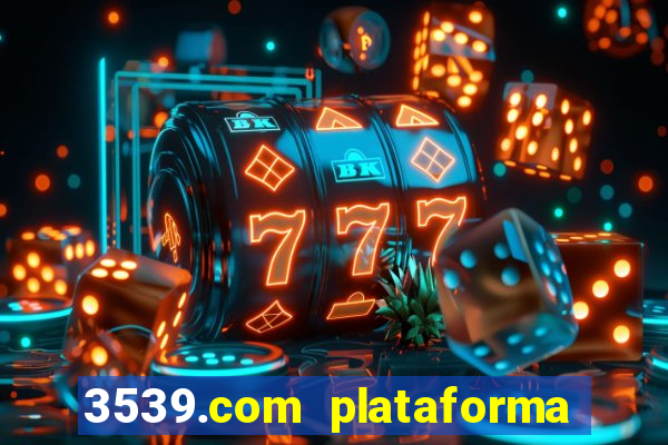 3539.com plataforma de jogos