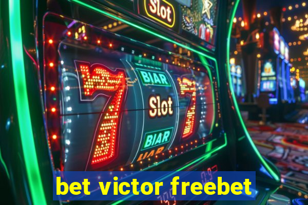 bet victor freebet