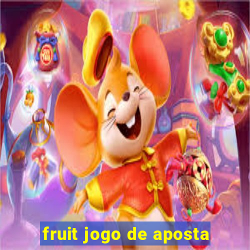 fruit jogo de aposta