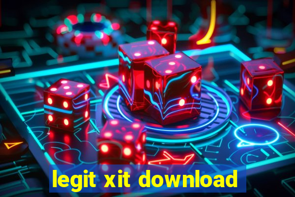 legit xit download