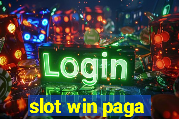 slot win paga