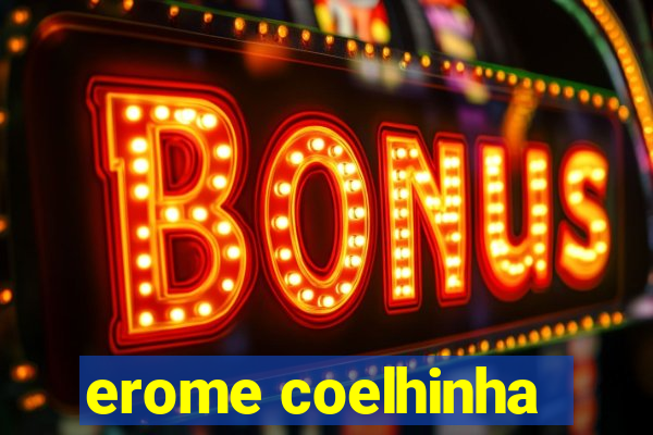 erome coelhinha