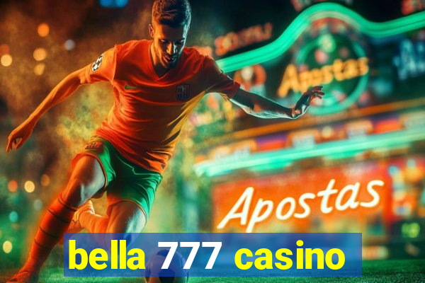 bella 777 casino