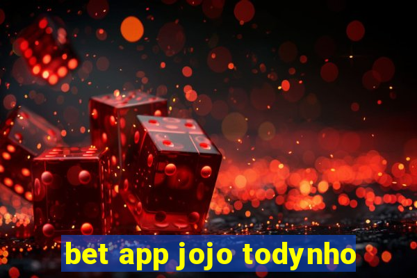 bet app jojo todynho