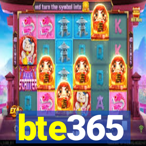 bte365