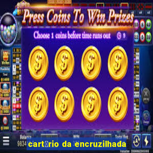 cart贸rio da encruzilhada