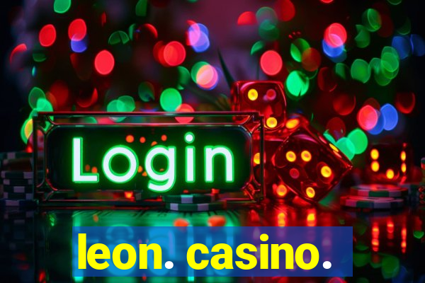 leon. casino.