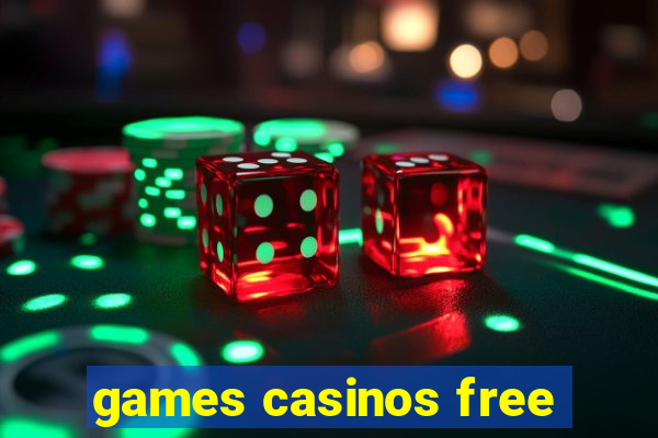 games casinos free