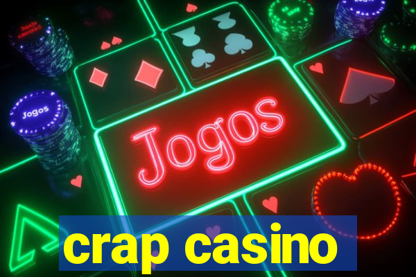 crap casino