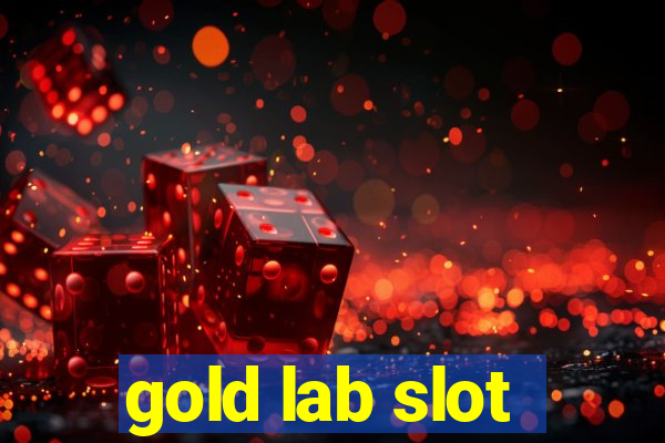 gold lab slot