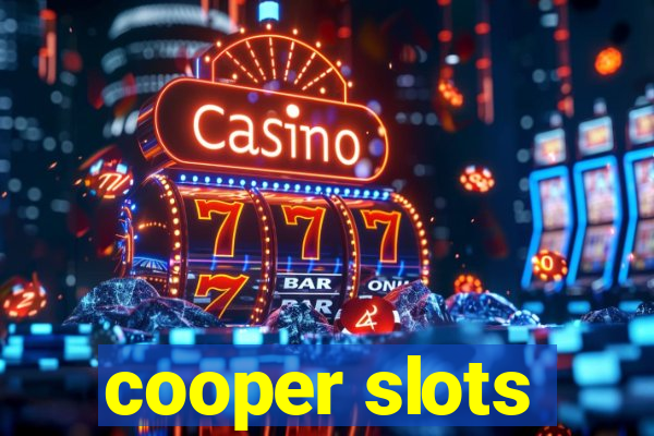 cooper slots